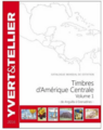 YT3072 - Philatelie 50 - Catalogue des timbres d'Amérique Centrale Volume 1 - 2016, d'Anguilla à Grenadines